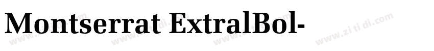 Montserrat ExtralBol字体转换